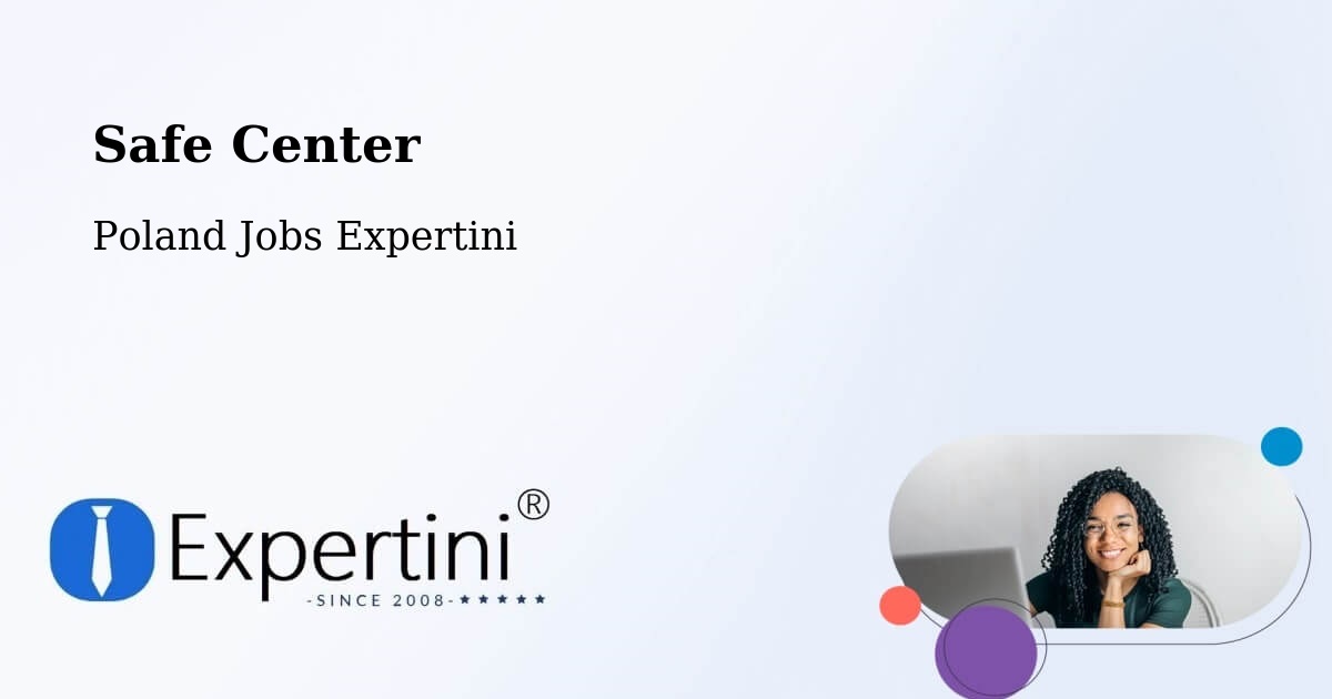 Safety Center – Herby - Poland Jobs Expertini